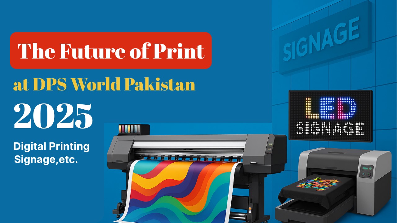 De Toekomst van Print in Digitale Print Signage in Pakistan