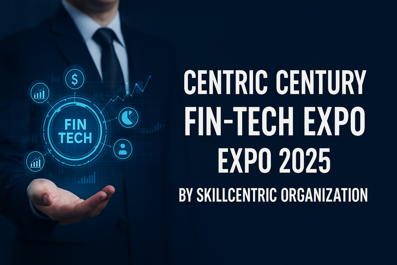 Centric Century Fin-Tech Expo 2025 – Georganiseerd door de Skillcentric Organisatie